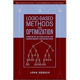Logic-Based Methods for Optimization: Combining Optimization and Constraint Satisfaction