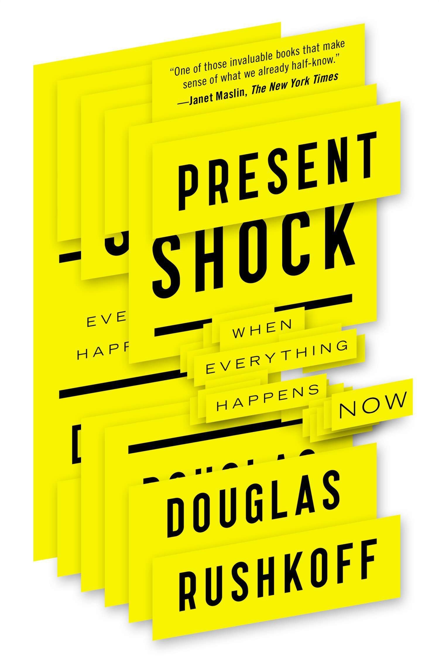 Amazon Com Present Shock When Everything Happens Now 9781617230103 Rushkoff Douglas Books