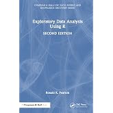 Exploratory Data Analysis Using R (Chapman & Hall/CRC Data Mining and Knowledge Discovery Series)