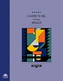 A Guide to SQL Featuring Oracle, Pratt, Jamie, 0760049238