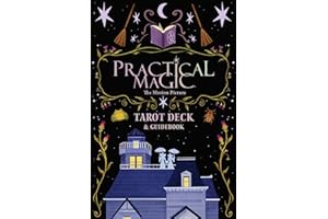 Practical Magic: The Motion Picture: The Official Tarot Deck and Guidebook