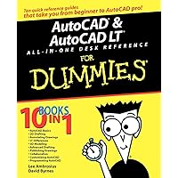 AutoCAD & AutoCAD LT All-in-One Desk Reference For Dummies (For Dummies (Computer/Tech))
