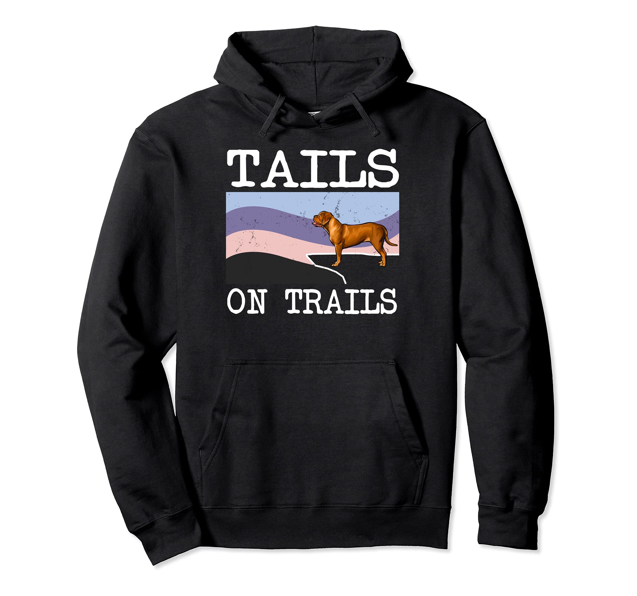 Dogues de Bordeaux Tails On Trails Funny Dog Hiking Pullover Hoodie