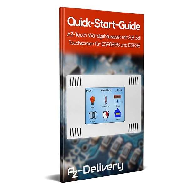 AZDelivery AZ Touch MOD Smart Home Kit de Montaje en Pared con Pantalla Tctil TFT LCD de 28 pulgadas Controlador Tctil SPI XPT2046 compatible con ESP8266 y ESP32 con E Book incluido