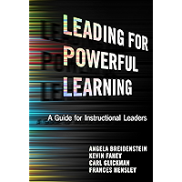 Leading for Powerful Learning: A Guide for Instructional Leaders book cover Leading for Powerful Learning: A Guide for Instructional Leaders book cover