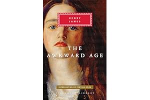 The Awkward Age: Introduction by Cynthia Ozick (Everyman's Library Classics Series)
