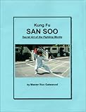 Kung Fu San Soo: Secret Art of the Fighting Monks