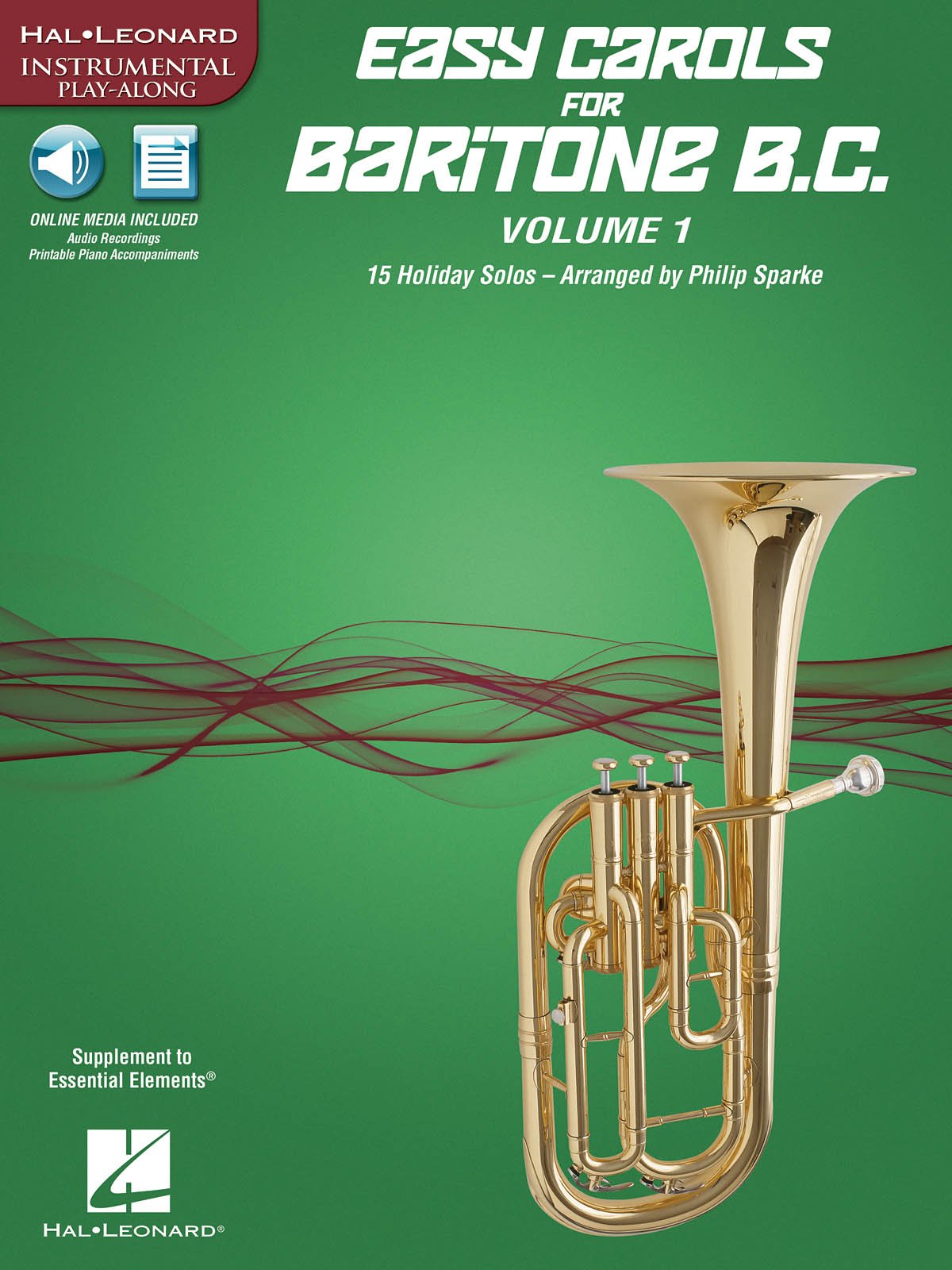 Easy Carols for Baritone B.c.: 15 Holiday Solos, With Downloadable Audio (Hal Leonard Instrumental Play-along)