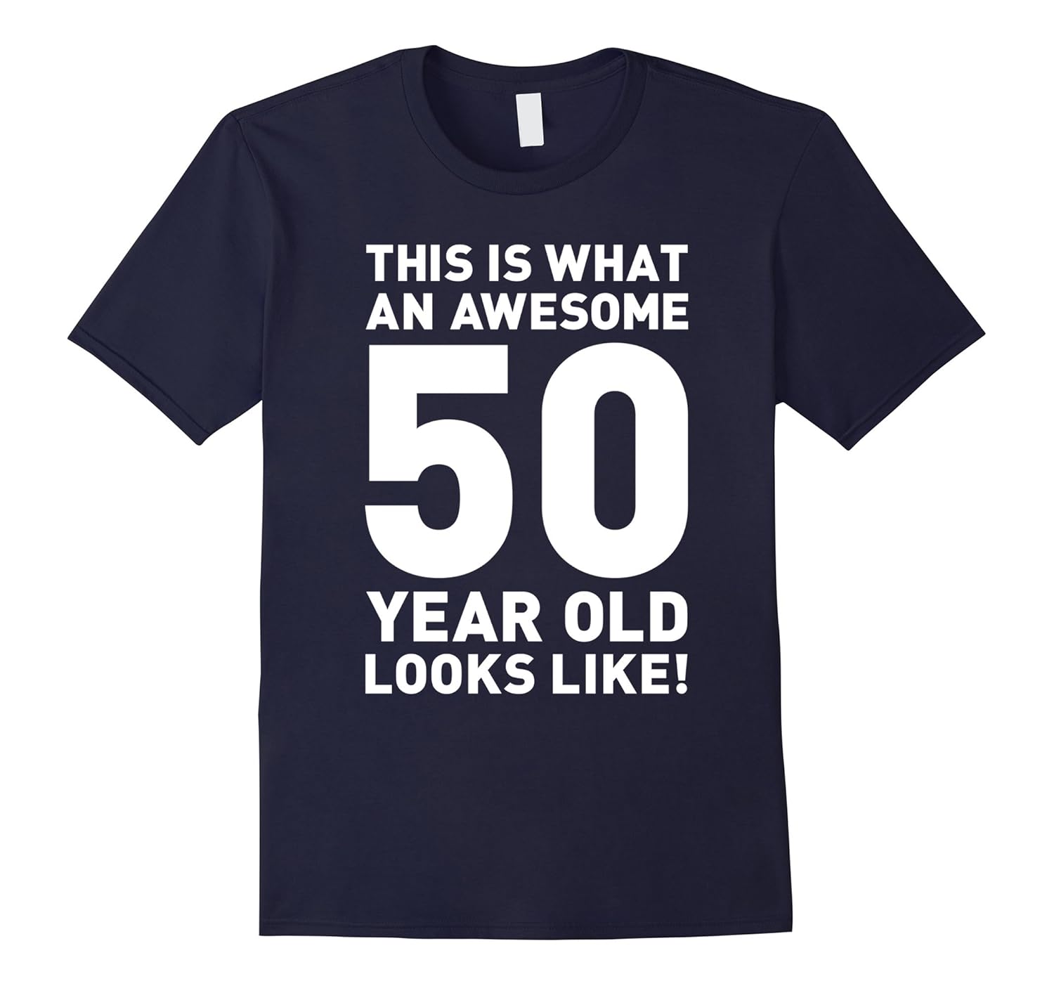 This Is What An Awesome 50 Year Old Looks Like Shirt-Rose