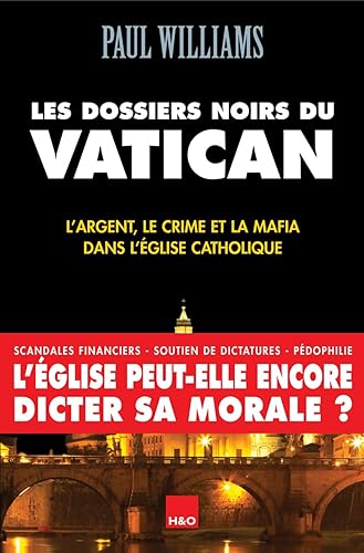 Download Les dossiers noirs du Vatican PDF