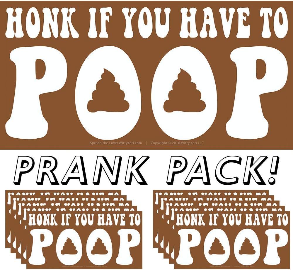 Honk If You Have to Poop Prank Bumper Sticker 10 Pack by Witty Yeti. Play a Funny Practical Joke on Your Friends With The Number 2 Most Offensive Window Decal. Hilarious Driving Gag Gift & Car Novelty