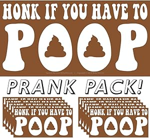 Honk If You Have to Poop Prank Bumper Sticker 10 Pack by Witty Yeti. Play a Funny Practical Joke on Your Friends With The Number 2 Most Offensive Window Decal. Hilarious Driving Gag Gift & Car Novelty