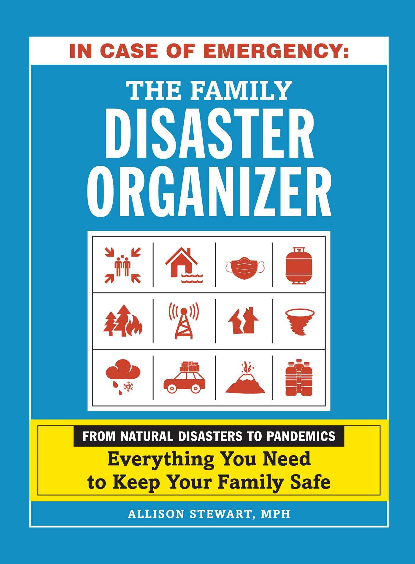 In Case of Emergency The Family Disaster Organizer From Natural