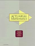 Actuarial Mathematics, Bowers, Newton L., Jr. and Gerber, Hans U., 0938959468