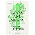 Ways and Means: A Novel