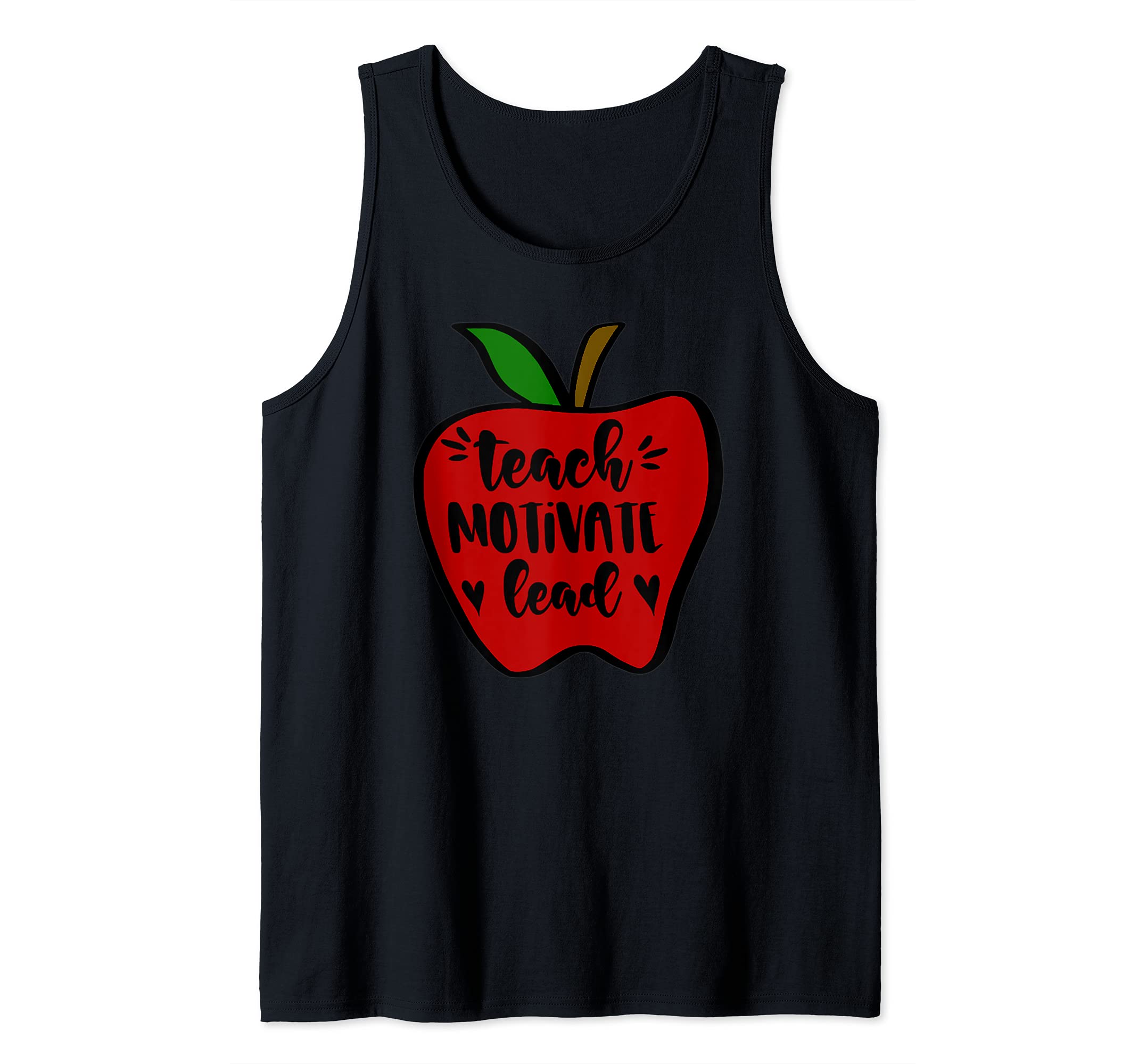 Teach Motivate Lead Teachers Appreciation End Of Year Thanks Tank Top
