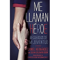 Me llaman heroe (They Call Me a Hero): Recuerdos de mi juventud (Spanish Edition) book cover