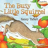 The Busy Little Squirrel (Classic Board Books)