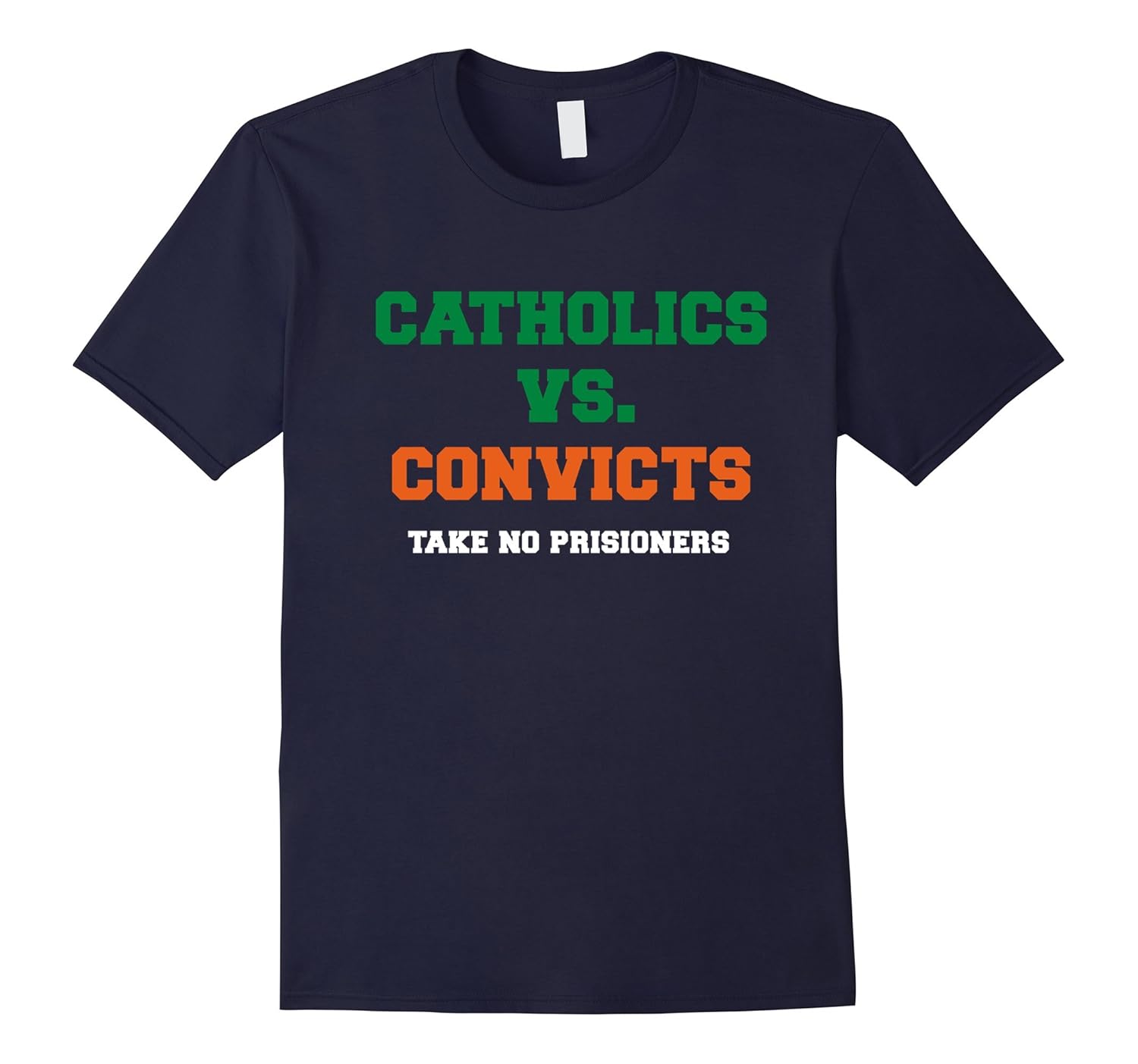 Catholics vs Convicts T-Shirts Rivalry 11.11.2017-Rose