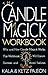 The Candle Magick Workbook by 