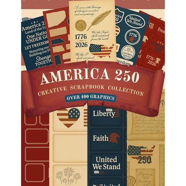 America 250 - Creative Scrapbook Collection: Celebrate 250 years