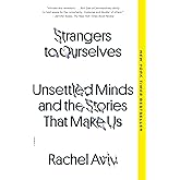 Strangers to Ourselves