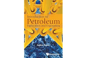 Introduction To Petroleum Exploration And Engineering