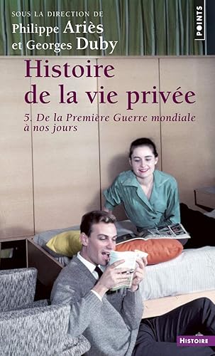 Download Histoire de la vie privée. Tome V. De la Première Guerre mondiale à nos jours PDF