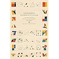 Oliver Byrne's Elements of Euclid: The First Six Books with Coloured Diagrams and Symbols (Art Meets Science Edition)