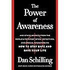 The Power of Awareness: And Other Secrets from the World's Foremost Spies, Detectives, and Special Operators on How to Stay S