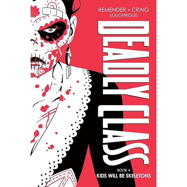 Amazon.com: Deadly Class Compendium: 9781534397972: Remender, Rick