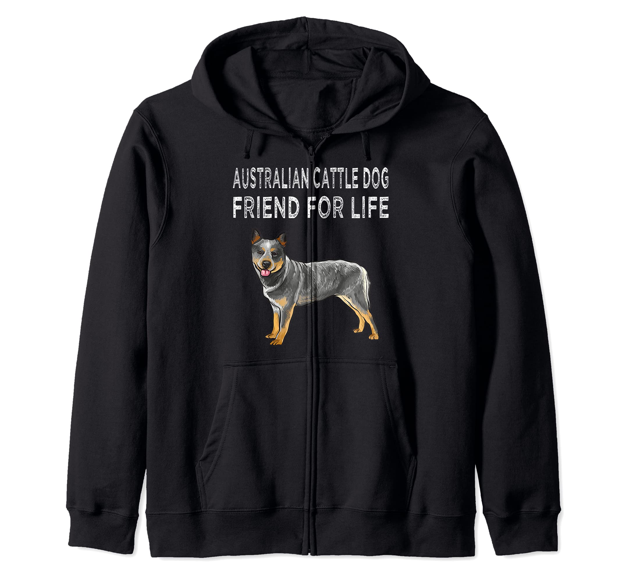Australian Cattle Dog Friend For Life Dog Friendship Zip Hoodie