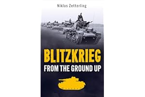 Blitzkrieg: From the Ground Up