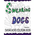 Swearing Dogs - Swear Word Coloring Book for Adults (Sweary Coloring Book): Ultra, Thiago ...