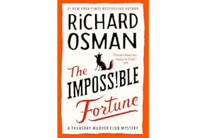 The Impossible Fortune: A Thursday Murder Club Mystery (Thursday Murder Club Mysteries Book 5)