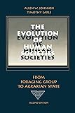 The Evolution of Human Societies: From Foraging Group to Agrarian State, Second Edition