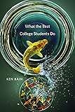 What the Best College Students Do