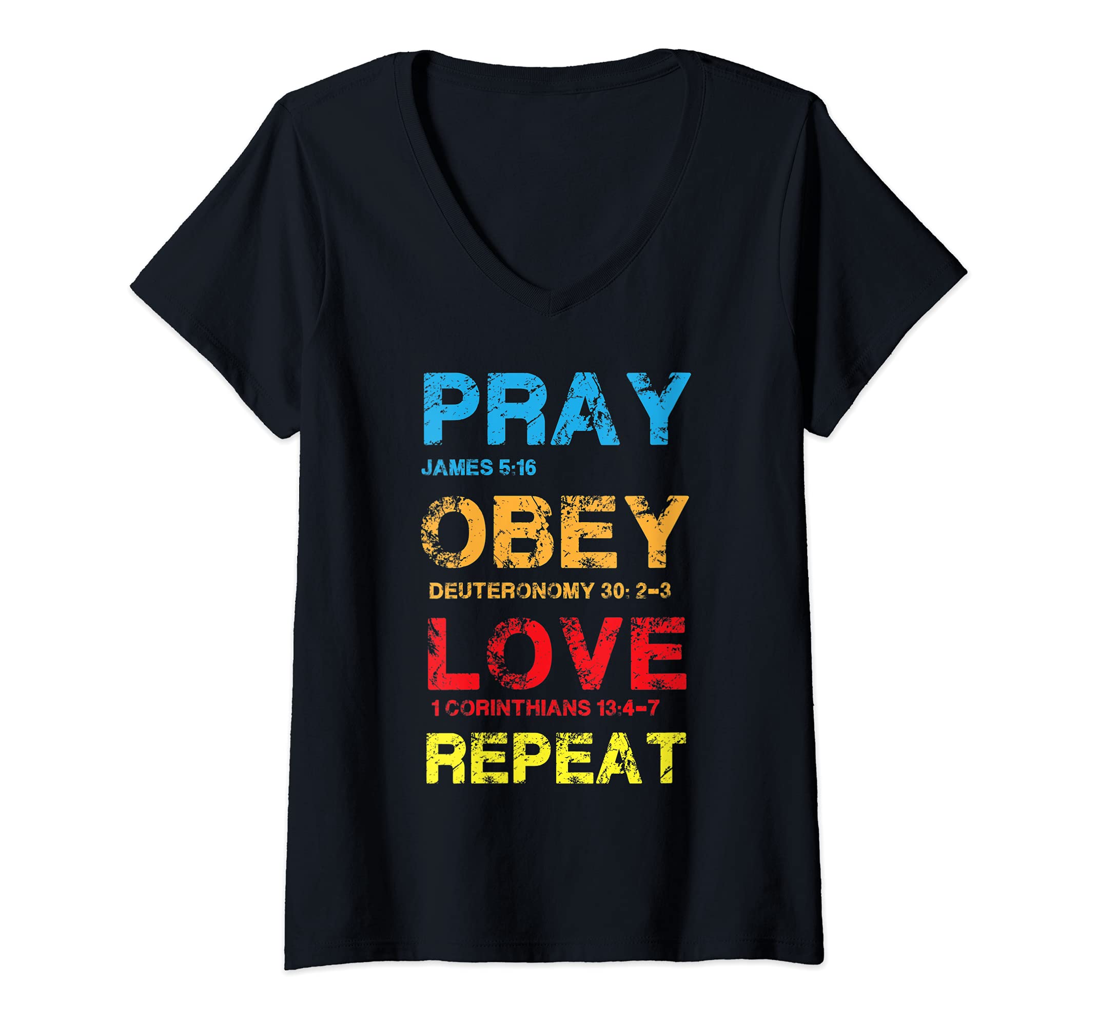 Womens Pray Obey Love Repeat - Bible Verse - Christian Bible V-Neck T-Shirt
