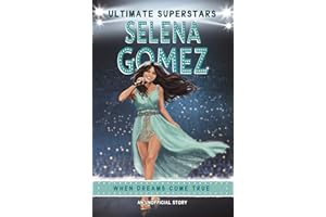 Ultimate Superstars: Selena Gomez