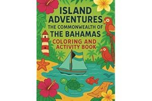 Island Adventures: The Commonwealth of the Bahamas Coloring and Activity Book