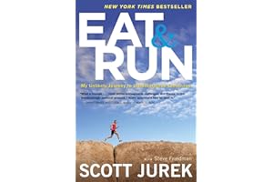 Eat And Run: My Unlikely Journey to Ultramarathon Greatness