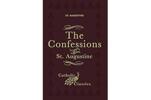 The Confessions of St. Augustine (Catholic Classics)