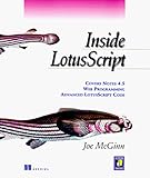 Inside LotusScript: A Complete Guide to Notes Programming by 