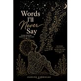 Words I'll Never Say