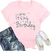 IFQ Birthday Shirt for Women It's My Birthday T-Shirt Bday Party Matching Crew Crewneck Tee