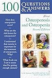 100 Questions  &  Answers About Osteoporosis and