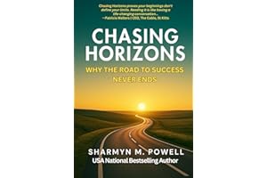 Chasing Horizons: Why the Road to Success Never Ends