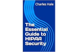 The Essential Guide to HIPAA Security