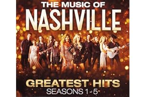 The Music of Nashville: Greatest Hits Seasons 1-5 Original Soundtrack