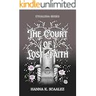 The Court of Lost Faith: Ethalena Series